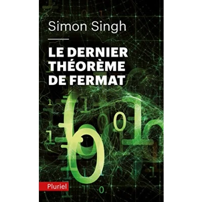 Abbildung von Le dernier theoreme de Fermat: L&#039;histoire l&#039;énigme qui a défié les plus grands esprits du monde pendant 358 ans