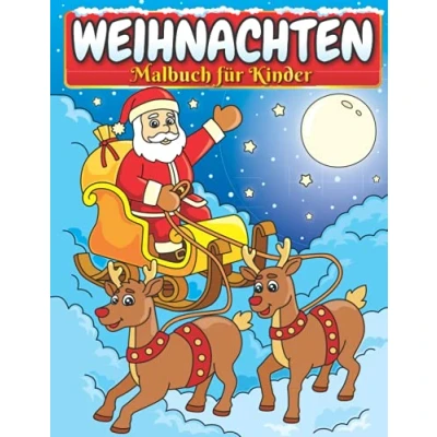 Abbildung von Weihnachten Malbuch für Kinder: Weihnachtsmalbuch Jungen und Mädchen Schöne Malvorlagen zum Ausmalen winterlicher Motive Ideal als Weihnachtsgeschenk oder Nikolausgeschenk