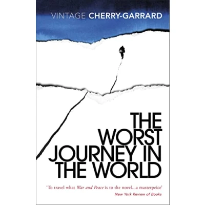 Abbildung von the Worst Journey in World: Ranked number 1 National Geographic’s 100 Best Adventure Books of All Time