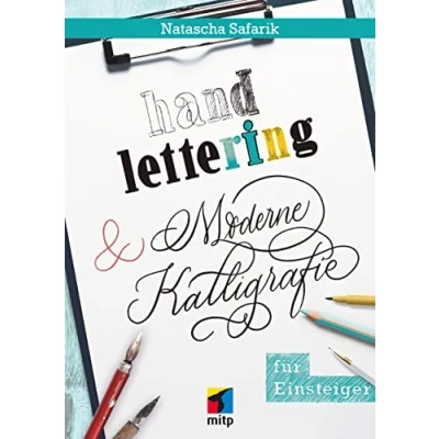 Abbildung von Handlettering und moderne Kalligrafie für Einsteiger (mitp Kreativ)