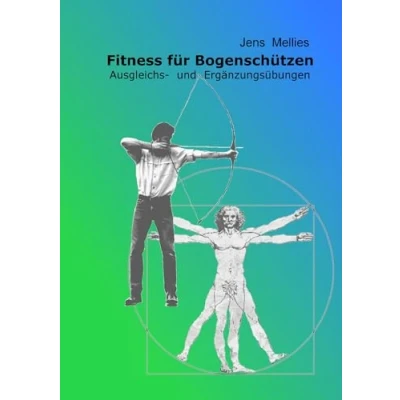 Abbildung von Fitness für Bogenschützen Ausgleichs und Ergänzungsübungen