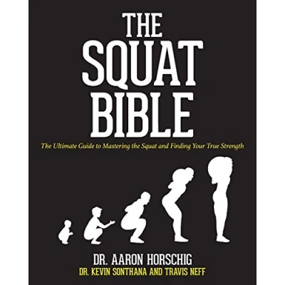 Abbildung von the Squat Bible: Ultimate Guide to Mastering and Finding Your True Strength