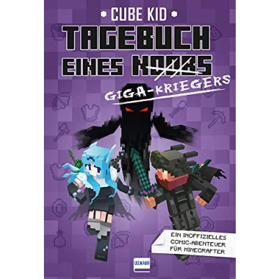 Abbildung von Tagebuch eines Giga Kriegers (Bd. 6): Ein inoffizielles Comic Abenteuer für Minecrafter