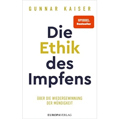 Abbildung von die Ethik des Impfens: Über Wiedergewinnung der Mündigkeit