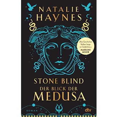 Abbildung von STONE BLIND Der Blick Medusa: Roman Medusa Mythos neu erzählt »klug, fesselnd, kompromisslos!« (Margaret Atwood, auf Twitter)