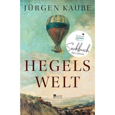 Abbildung von Hegels Welt: Ausgezeichnet mit dem Deutschen Sachbuchpreis