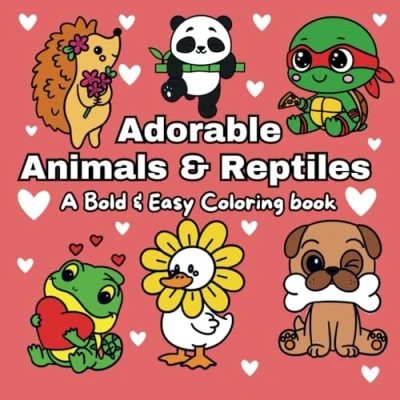 Abbildung von Adorable Animals &amp; Reptiles: A Bold Easy Coloring Book With Simple Fun Designs For Both Kids Adults