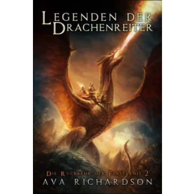 Abbildung von Legenden der Drachenreiter (Die Rückkehr Finsternis, Band 2)