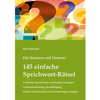 Abbildung von Für Senioren mit Demenz: 145 einfache Sprichwort Rätsel verdrehte Sprichwörter und Redewendungen Gedächtnistraining, Beschäftigung: Fördert ... Konzentration Erinnerungsvermögen