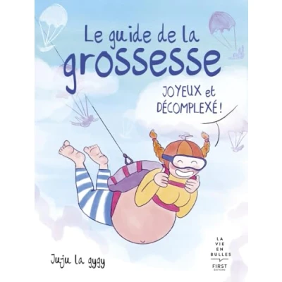 Abbildung von Le guide de la grossesse joyeux et décomplexé