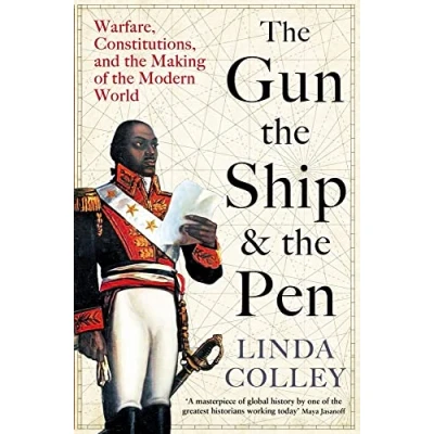 Abbildung von the Gun, Ship and Pen: Warfare, Constitutions Making of Modern World