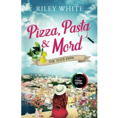 Abbildung von Pizza, Pasta &amp; Mord Die tote Diva Ein Kriminalroman mit Herz (Die Cosy Crime Serie in Italien, Band 3)