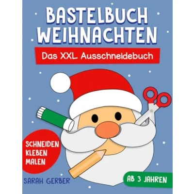 Abbildung von Bastelbuch Weihnachten: Das XXL Ausschneidebuch Schneiden, Kleben, Malen und Basteln! Ausschneiden Für Kinder ab 3 Jahren inkl. Scherenführerschein Jungen Mädchen
