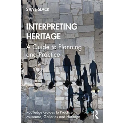 Abbildung von Interpreting Heritage: A Guide to Planning and Practice (Routledge Guides in Museums, Galleries Heritage)