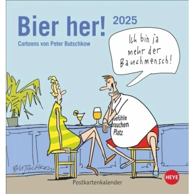 Abbildung von Peter Butschkow: Bier her Postkartenkalender 2025: Der lustige Kalender für Bierliebhaber, mit Butschkow Cartoons zum Sammeln und Verschicken. Kleiner ... Format 16 x 17 cm (Postkartenkalender Heye)