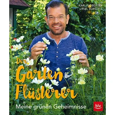 Abbildung von Der Gartenflüsterer: Meine grünen Geheimnisse (BLV Gartenpraxis)