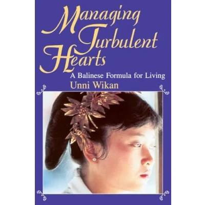 Abbildung von Managing Turbulent Hearts: A Balinese Formula for Living