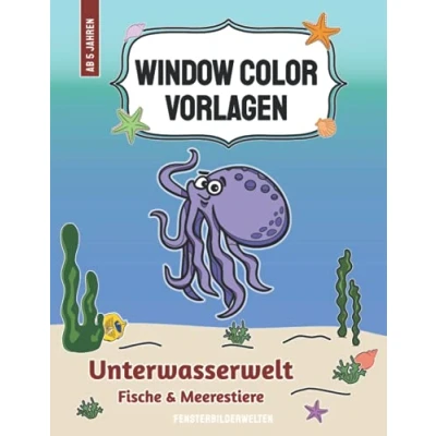 Abbildung von Window Color Vorlagen Unterwasserwelt Fische und Meerestiere: mehr als 50 lustige Fensterbilder Motive für euer Badezimmer Geeignet Kinder ... Erwachsene)