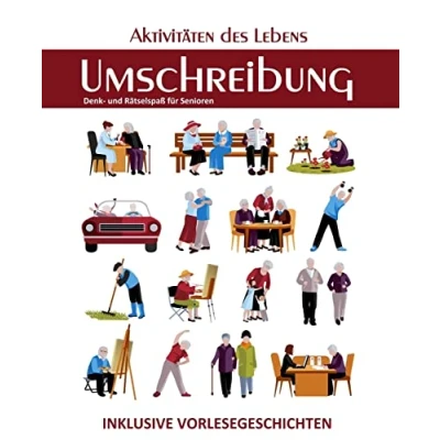 Abbildung von Umschreibung: Aktivitäten des Lebens (Seniorenbeschäftigung Rätsel Erinnerungsarbeit Vorlesegeschichten Band, Band 5)