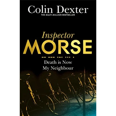 Abbildung von Death is Now My Neighbour (Inspector Morse Mysteries)