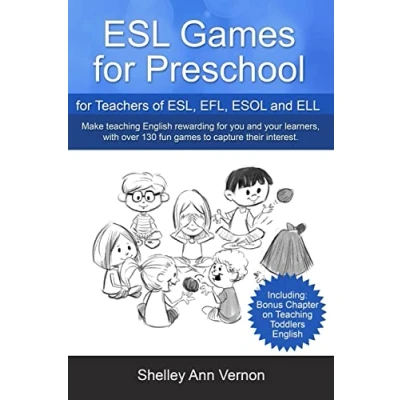 Abbildung von ESL Games for Preschool: Teachers of ESL, EFL, ESOL and ELL including Bonus Chapter on Teaching Toddlers English
