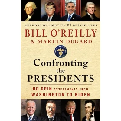 Abbildung von Confronting the Presidents: No Spin Assessments from Washington to Biden