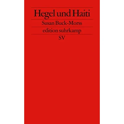 Abbildung von Hegel und Haiti: Für eine neue Universalgeschichte (edition suhrkamp)