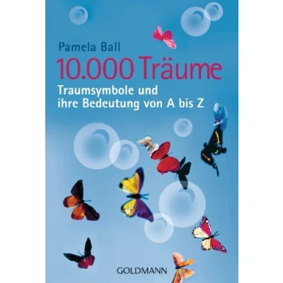 Abbildung von 10.000 Träume: Traumsymbole und ihre Bedeutung von A bis Z