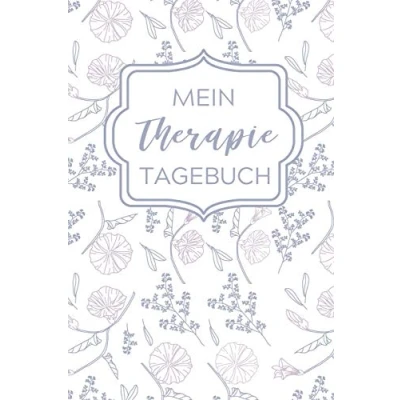 Abbildung von MEIN Therapie TAGEBUCH: A4 Therapietagebuch für Patienten zum Ausfüllen Selbsthilfebuch bei Depression, Burnout, Borderline, Angststörung Psychotherapie Tool Selbstsorge