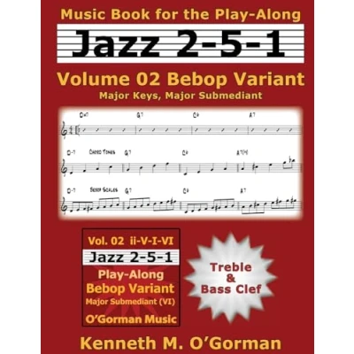 Abbildung von Jazz 2 5 1 Volume 02 Bebop Variant: Major Keys, Submediant (Jazz Practice, Band 2)