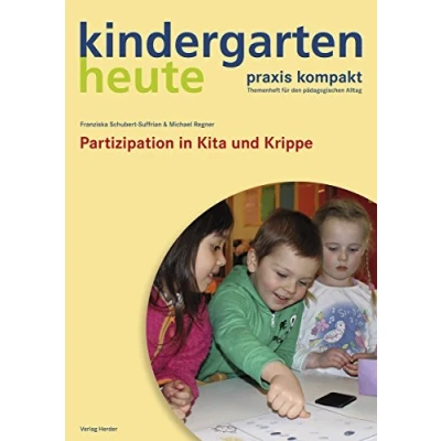 Abbildung von Partizipation in Kita und Krippe: kindergarten heute praxis kompakt