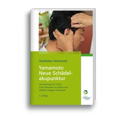 Abbildung von Yamamoto Neue Schädelakupunktur: Das Lehrbuch der YNSA Unter Mitarbeit von Helene und Michiko Margaret