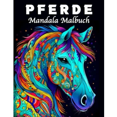 Abbildung von Pferde Mandala Malbuch: 70 Einzigartige Musters Stressmanagement und Entspannung Malbuch