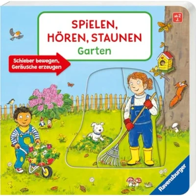 Abbildung von Spielen, Hören, Staunen: Garten. Ein Soundbuch ganz ohne Batterie und Elektronik