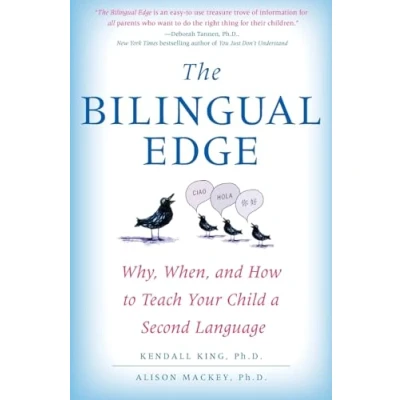 Abbildung von The Bilingual Edge: Why, When, and How to Teach Your Child a Second Language
