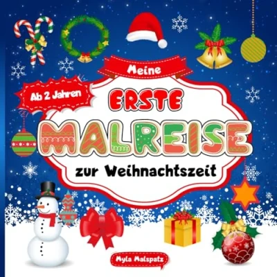 Abbildung von Mein erstes Weihnachtsmalbuch ab 2 Jahren: Liebevoll gestaltetes Malbuch zur Weihnachtszeit für Kleinkinder Jahren Große, einfache Motive zum ... Feinmotorik (Meine erste Malreise, Band 1)
