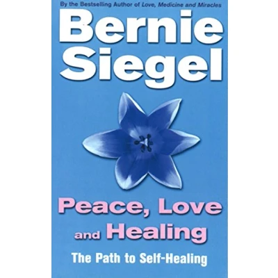 Abbildung von Peace, Love And Healing: The Path to Self Healing