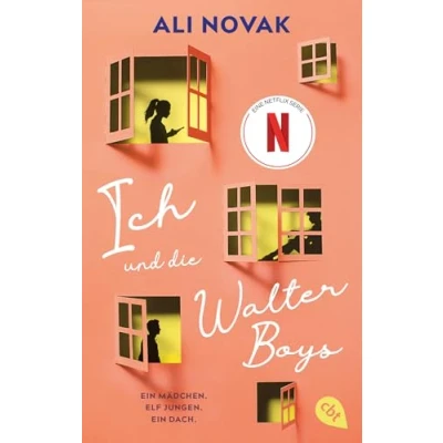 Abbildung von Ich und Die Walter Boys: Romanvorlage zur Netflix Serie (Die Boys Reihe, Band 1)