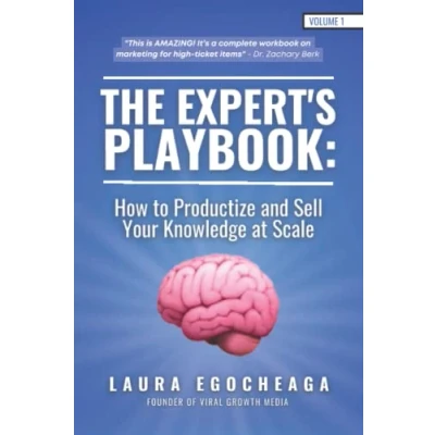 Abbildung von The Experts Playbook: How To Productize And Sell Your Knowledge At Scale