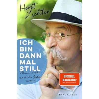 Abbildung von Ich bin dann mal still: Meine Suche nach der Ruhe in mir SPIEGEL Bestseller Jetzt als Taschenbuch
