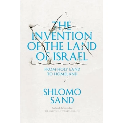 Abbildung von the Invention of Land Israel: From Holy to Homeland