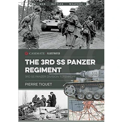 Abbildung von The 3rd SS Panzer Regiment: Division Totenkopf (Casemate Illustrated, Band 11)