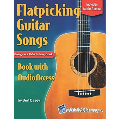 Abbildung von Flatpicking Guitar Songs Book with Audio Access: Bluegrass Tabs and Songbook (Acoustic Lessons, Band 3)