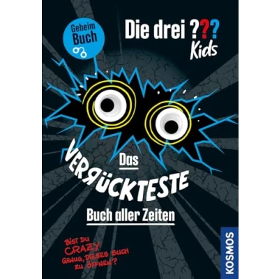 Abbildung von Die drei ??? Kids, Das verrückteste Buch aller Zeiten: Bist du crazy genug, diese Seiten zu öffnen?