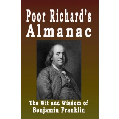 Abbildung von Poor Richard&#039;s Almanac: The Wit And Wisdom Of Benjamin Franklin
