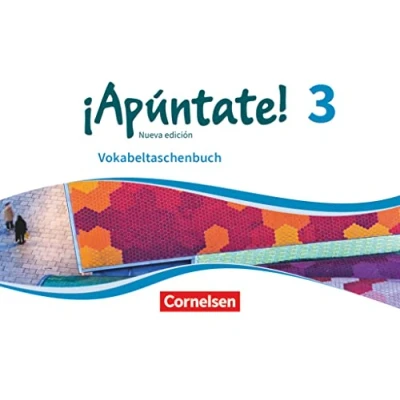 Abbildung von ¡Apúntate! Spanisch als 2. Fremdsprache Ausgabe 2016 Band 3: Vokabeltaschenbuch