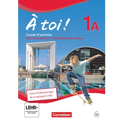 Abbildung von À toi ! Fünfbändige Ausgabe / Band 1A Carnet d&#039;activités mit Audio Materialien und eingelegtem Förderheft: Audios online ... (À !: 2012)