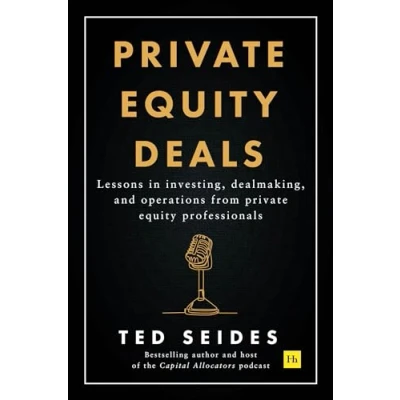 Abbildung von private equity Deals: Lessons in investing, dealmaking, and operations from professionals