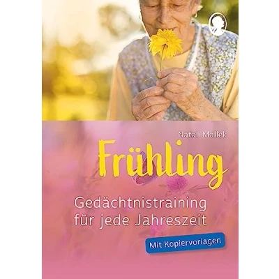 Abbildung von Gedächtnistraining für jede Jahreszeit Frühling: Praxis Hefte Gedächtnistraining. Mit Kopiervorlagen.