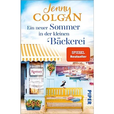 Abbildung von Ein neuer Sommer in der kleinen Bäckerei (Die kleine am Strandweg 4): Roman Sommerlich heiterer Frauenroman über einen Neuanfang auf einer Insel vor Cornwall